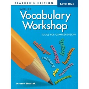 Vocabulay Wokshop Tools fo Compehension TE Level Blue (G-5), SADLIER, Vocabulay Wokshop Tools fo.., Jeome Shostak(저)