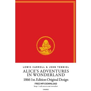 Alice's Adventues in Wondeland(이상한 나라의 앨리스)(영어판)(초판본)(1866년 초판본 오리지널디자인), 소와다리