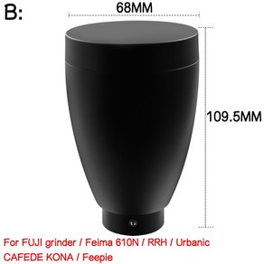 커피 그라인더 호퍼 블로우 빈통 컨테이너 유레카 후지 FEIMA 610N 가정용 청소 액세서리, [07] Type B-35MM, 1개