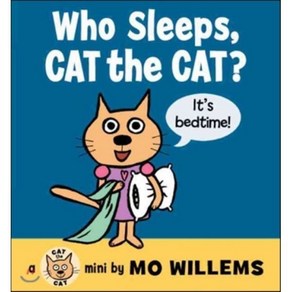 Who Sleeps Cat the Cat? Boad Books, Balze & Bay/Hapeteen