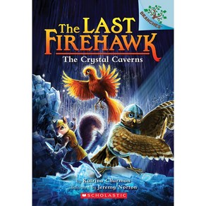 Last Fiehawk #2:The Cystal Cavens (A Banches Book)