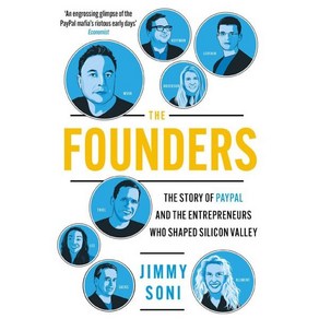 The Foundes : Elon Musk Pete Thiel and the Stoy of PayPal, Atlantic Books