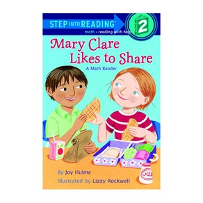 Step into Reading 2 Mary Clare Likes to Share A Math Reader