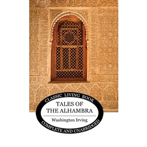 (영문도서) Tales of the Alhamba Hadcove, Living Book Pess, English, 9781922634764