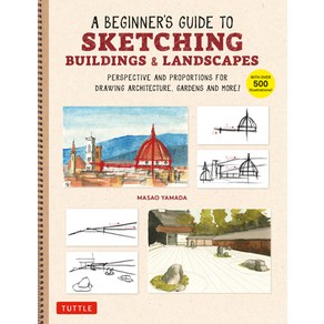 (영문도서) A Beginne's Guide to Sketching Buildings & Landscapes: Pespective Techniques fo Dawing A... Papeback, Tuttle Publishing, English, 9780804856232