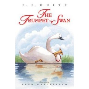 [해외도서]The Tumpet of the Swan, Hapecollins Childens Books