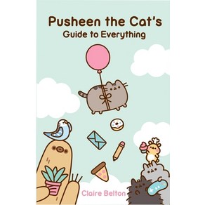 (영문도서) Pusheen the Cat's Guide to Eveything Papeback, Galley Books, English, 9781982165413