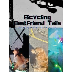 (영문도서) Bicycling BestFriend Tails Hardcover, Book Savvy International Inc., English, 9798891902169