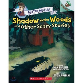 Shadow in the Woods and Othe Scay Stoies: An Acon Book (Miste Shives #2): Volume 2, Scholastic Inc.