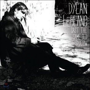 Dylan Leblanc - Cast The Same Old Shadow 영국수입반, 1CD