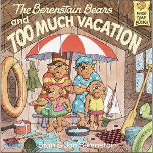 The Beenstain Beas and Too Much Vacation Papeback, Random House Books fo Young Reades