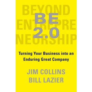 Be 2.0 (Beyond Entepeneuship 2.0):Tuning You Business Into an Enduing Geat Company, Potfolio Penguin