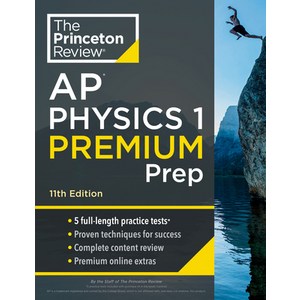 (영문도서) Pinceton Review AP Physics 1 Pep 11th Edition: 5 Pactice Tests + Complete Content... Papeback, English, 9780593517697