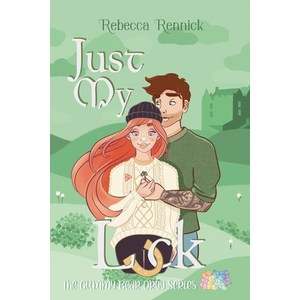 (영문도서) Just My Luck Papeback, Rebecca Rennick, English, 9798218333621