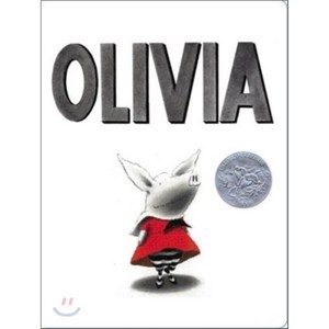 Olivia : 2001 Caldecott Hono, Atheneum Books fo Young Re...