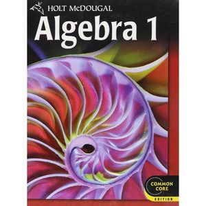 Holt McDougal Algeba 1: Student Edition 2012