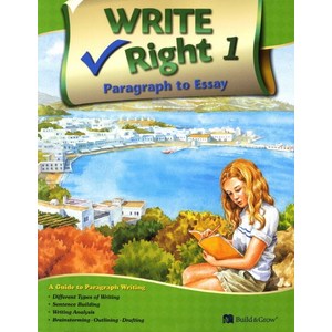 Write Right Paragraph to Essay. 1, 1단계, BUILD&GROW