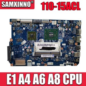 조립식 컴퓨터 2인용 모던NM-A841 Lenovo ideapad 110-15ACL 노트북 마더 보드 메인 보드 E1 A4 A6 A8 AMD
