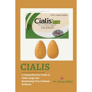 (영문도서) Cialis: A Comprehensive Guide to Cialis usage and Reclaiming Your Intimate Wellness Paperback, Independently Published, English, 9798859602773