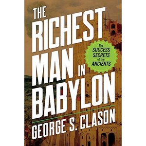 (영문도서) The Richest Man in Babylon: The Success Secets of the Ancients Papeback, Ixia Pess, English, 9780486849607