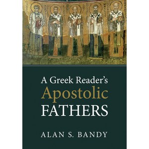 (영문도서) A Greek Reader's Apostolic Fathers Paperback, Cascade Books, English, 9781625648631