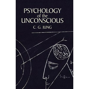 (영문도서) Psychology of the Unconscious Papeback, Dove Publications, English, 9780486424996