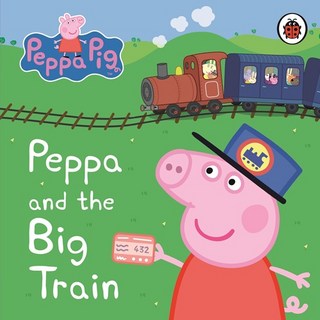 Peppa and the Big Train : My First Storybook, Ladybird