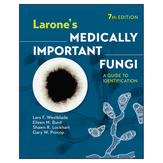 Larone's Medically Important Fungi : A Guide to Identification 7th Edition, 와일리