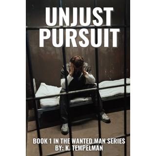 (外文書)Unjust Pursuit: Book One of The Wanted Man Series Paperback, Independently Published, English
