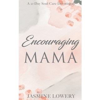 (영문도서) Encouraging Mama Hardcover, Arabelle Publishing, English, 9798986236247