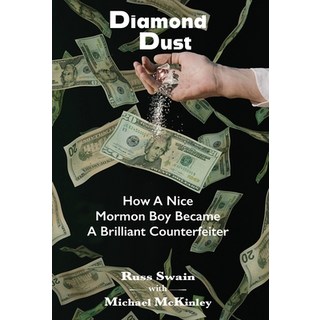 (영문도서) Diamond Dust: How A Nice Mormon Boy Became A Brilliant Counterfeiter Hardcover, Pierian Springs Press, English, 9781953136725