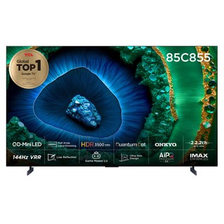 TCL 4K UHD QD Mini LED 스마트 TV, 215cm(85인치), 85C855, 스탠드형, 방문설치 영상가전