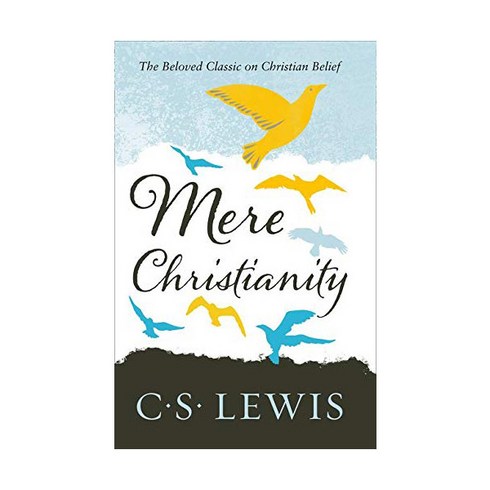 thehenwhodreamedshecouldfly - Mere Christianity (C. S. Lewis Signature Classic), Collins