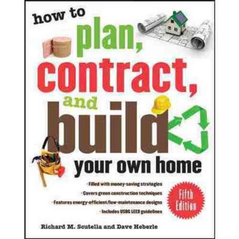 How to Plan Contract and Build Your Own Home, McGraw-Hill Professional Pub