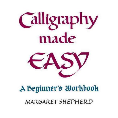 Calligraphy Made Easy: A Beginner's Workbook, Tarcherperigree