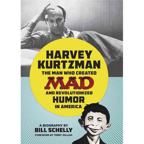 Harvey Kurtzman: The Man Who Created Mad and Revolutionized Humor in America, Fantagraphics Books