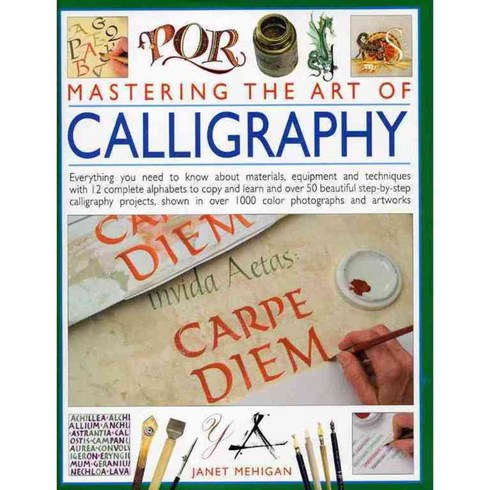 Mastering the Art of Calligraphy, Lorenz Books