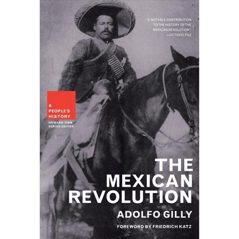 Mexican Revolution: A People's History, New Pr