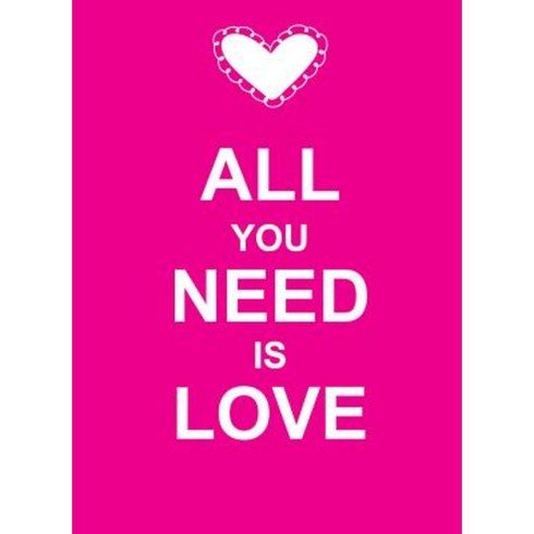 All You Need Is Love Hardcover, Summersdale Publishers