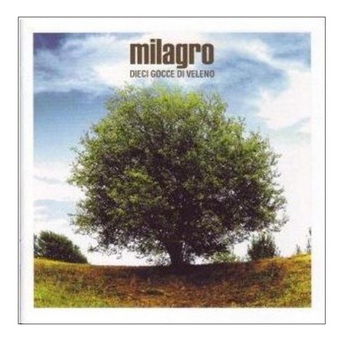 Milagro - Dieci Gocce Di Veleno EU수입반, 1CD