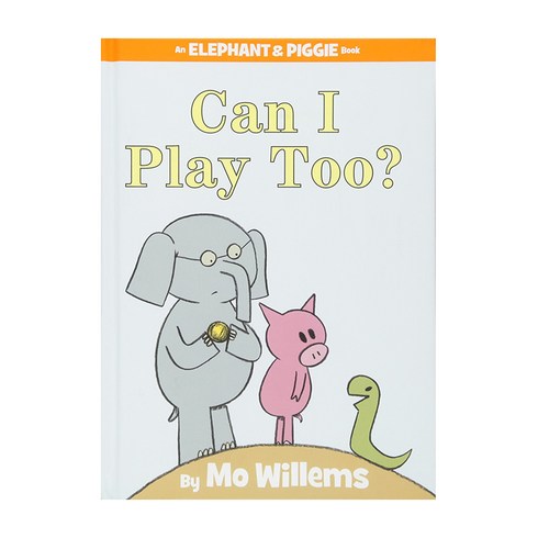 Can I Play Too? : An Elephant and Piggie Book, Hyperion Books for Children