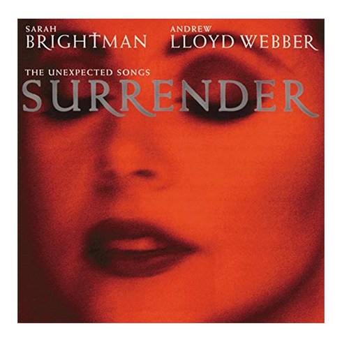 SARAH BRIGHTMAN/ ANDREW LLOYD WEBBER - SURRENDER 유럽수입반, 1CD