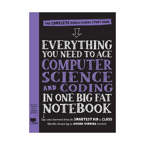 Everything You Need to Ace Computer Science and Coding in One Big Fat Notebook:The Complete Mid..., Workman Publishing