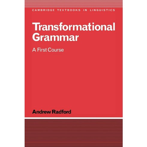 Transformational Grammar: A First Course, Cambridge University Press