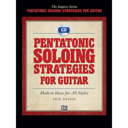 Pentatonic Soloing Strategies for Guitar 펜타토닉 스케일 기타 솔로 교본 (CD포함) Alfred 알프레드
