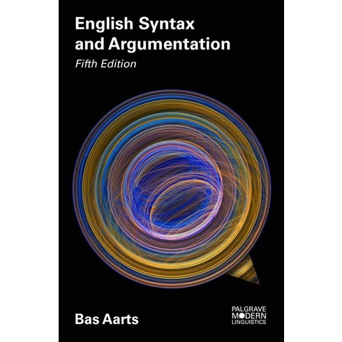 English Syntax and Argumentation, Palgrave Macmillan