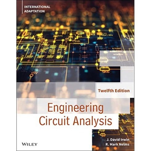 Engineering Circuit Analysis, J. David Irwin(저),John Wiley.., John Wiley & Sons