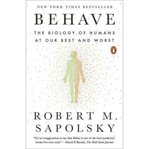 Behave:The Biology of Humans at Our Best and Worst, Penguin Books, Behave, Sapolsky, Robert M(저),Pengui..