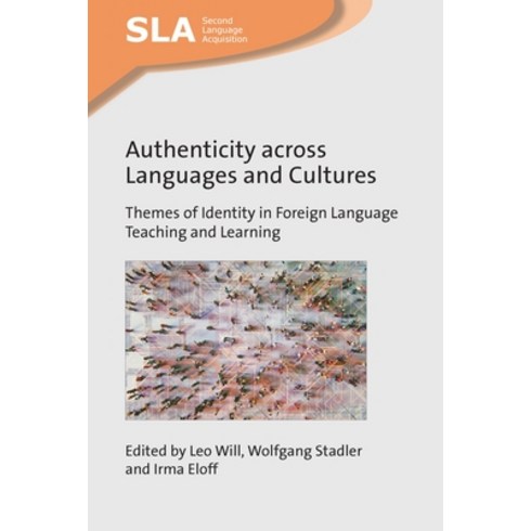 acourtofthornsandroses - (영문도서) Authenticity Across Languages and Cultures: Themes of Identity in Foreign Language Teaching a... Paperback, Multilingual Matters Limited, English, 9781800411036