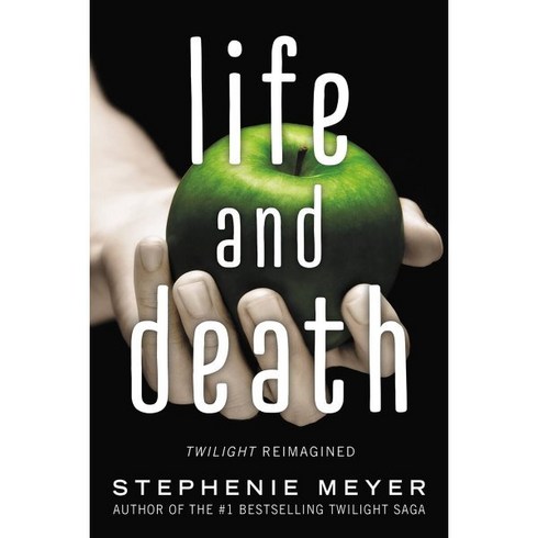 Life and Death: Twilight Reimagined, Little, Brown Books for You...